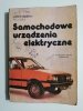 SAMOCHODOWE URZĄDZENIA ELEKTRYCZNE - Jerzy Ocioszyński 